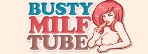 BustyMILFTube
